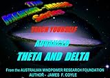 TEACH YOURSELF ADVANCED THETA AND DELTA (The Mental Magic Series)