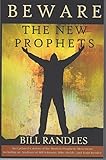 Beware The New Prophets