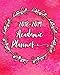 2018-2019 Academic Planner: Student Planner and Calendar For Academic Year August 2018 to July 2019 by 