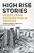 High Rise Stories: Voices from Chicago Public Housing (Voice of Witness)
