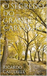 Livro O SEGREDO DO GRANDE CARVALHO