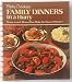 Betty Crocker's Family Dinners in a Hurry by 