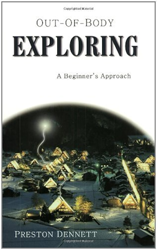 Download Out-of-Body Exploring: A Beginner’s Approach: A Beginner's Approach (English Edition) PDF