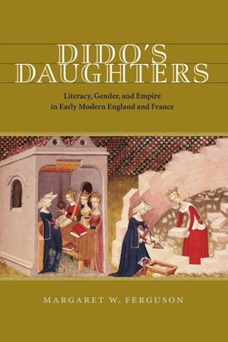 Download Dido's Daughters: Literacy, Gender, and Empire in Early Modern England and France (English Edition) PDF
