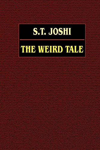 The Weird Tale by S. T. Joshi