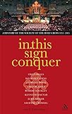 In This Sign Conquer: A History of the Society of the Holy Cross 1855-2005 by 