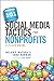 101 Social Media Tactics for Nonprofits: A Field Guide by Melanie Mathos, Chad Norman