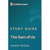 Study Guide: The Sum of Us by Heather McGhee (SuperSummary)