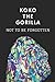 Koko The Gorilla Not To Be Forgotten: Celebrate The Wise Life Of The Great Koko With This Customized Cover Animal Wildlife Notebook
