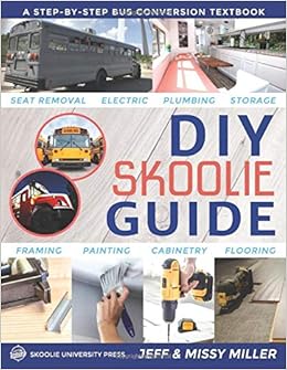 Diy Skoolie Guide A Step By Step Bus Conversion Textbook Missy