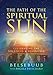 The Path of the Spiritual Sun: Celebrating the Solstices and Equinoxes by 
