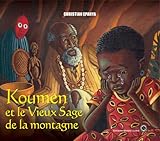 koumen et le vieux sage de la montagne by