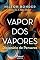 Livro Vapor dos vapores: Dicionário de pensares