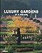 Luxury Gardens UK & Ireland by