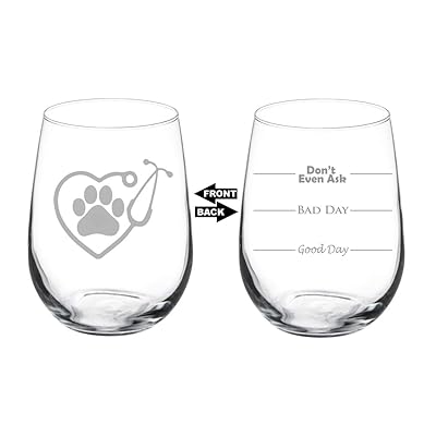 Wine Glass Goblet Two Sided Good Day Bad Day Don't Even Ask Heart Stethoscope Vet Tech Veterinarian (17 oz Stemless)