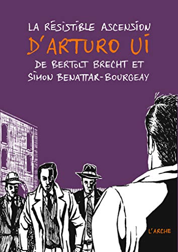 La résistible ascension d'Arturo Ui by 