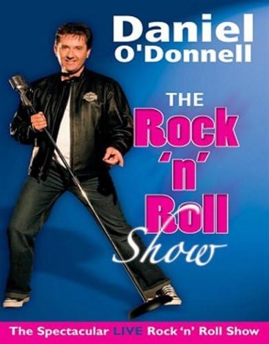 Daniel O'Donnell - The Rock And Roll Show DVD 2005: Amazon.co.uk