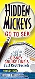 Hidden Mickeys Go To Sea: A Field Guide to the Disney Cruise Line's Best Kept Secrets by Steven M. Barrett