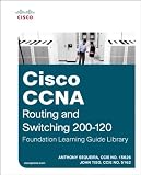 Cisco CCNA Routing and Switching 200-120 Foundation Learning Guide Library (Official Cert Guide) Cisco CCNA Routing and Switching 200-120 Foundation Learning Guide Library (Official Cert Guide)