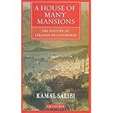 House of Many Mansions, A. I.B.Tauris. 2011.