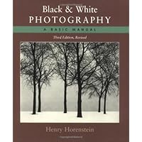 Black and White Photography: A Basic Manual Third Revised Edition