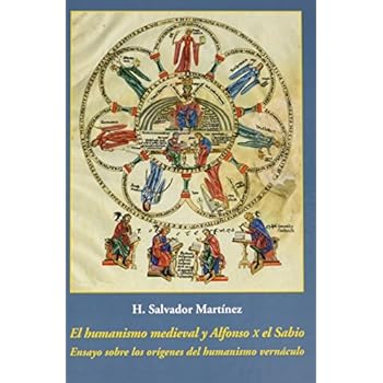 El Humanismo Medieval Y Alfonso X El Sabio El Humanismo Medieval Y Alfonso X El Sabio