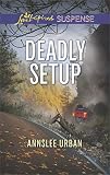 Deadly Setup (Love Inspired Suspense)