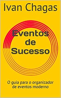 Livro Eventos de Sucesso: O guia para o organizador de eventos moderno