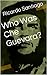 Who Was Che Guevara?