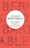 Front cover for the book Too Many Notes, Mr. Mozart by Bernard Bastable
