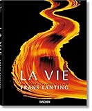 Frans Lanting. LA VIE: FO-UN VOYAGE A TRAVERS LE TEMPS (PHOTO) (French Edition) by 