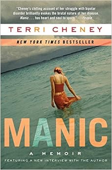 Manic: A Memoir, by Terri Cheney
