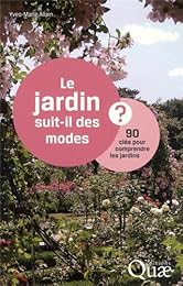 Le  jardin suit-il des modes ?