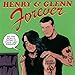 Henry & Glenn Forever