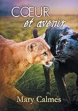 Coeur Et Avenir (Le Clan Des Pantheres) (French Edition) by 