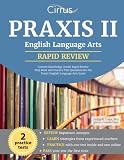 Praxis II English Language Arts Content Knowledge (5038): Rapid Review Prep Book and Practice Test Q