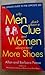 Why Men Don't Have a Clue and Women Always Need More Shoes: The Ultimate Guide to the Opposite Sex [Paperback] [2004] (Author) Barbara Pease, Allan Pease - Book by Allan Pease