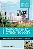 Environmental Biotechnology: Theory and Application, Gareth G. Evans, Judy Furlong, 0470684178