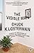The Visible Man: A Novel - Book by Chuck Klosterman