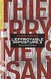 L'effroyable imposture : Tome 2, Manipulations & fake news by 