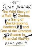 The Spider Network: The Wild Story of a Math Genius, a Gang of Backstabbing Bankers, and One of the Greatest Scams in Financial History