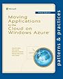 Moving Applications to the Cloud on Windows Azure (Microsoft patterns & practices)