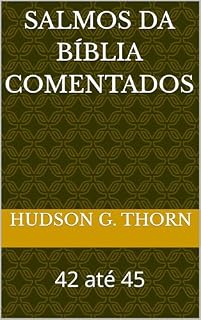 Livro SALMOS DA BÍBLIA COMENTADOS : 42 até 45