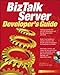 BizTalk(tm) Server Developer's Guide by 