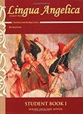 Lingua Angelica Student Book : Christian Latin Reading Course, Lowe, Cheryl, 1930953240