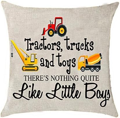 Tractors trucks and toys there's nothing quite like little boys Cotton Linen Throw pillow cover Cushion Case Holiday Decorative 18"X18" inch (1)