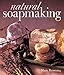 Natural Soapmaking