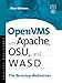 OpenVMS with Apache, WASD, and OSU: The Nonstop Webserver (HP Technologies) by Alan Winston
