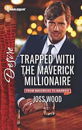 Trapped With The Maverick Millionaire From Mavericks To