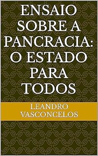 Livro Ensaio sobre a Pancracia: O Estado para todos
